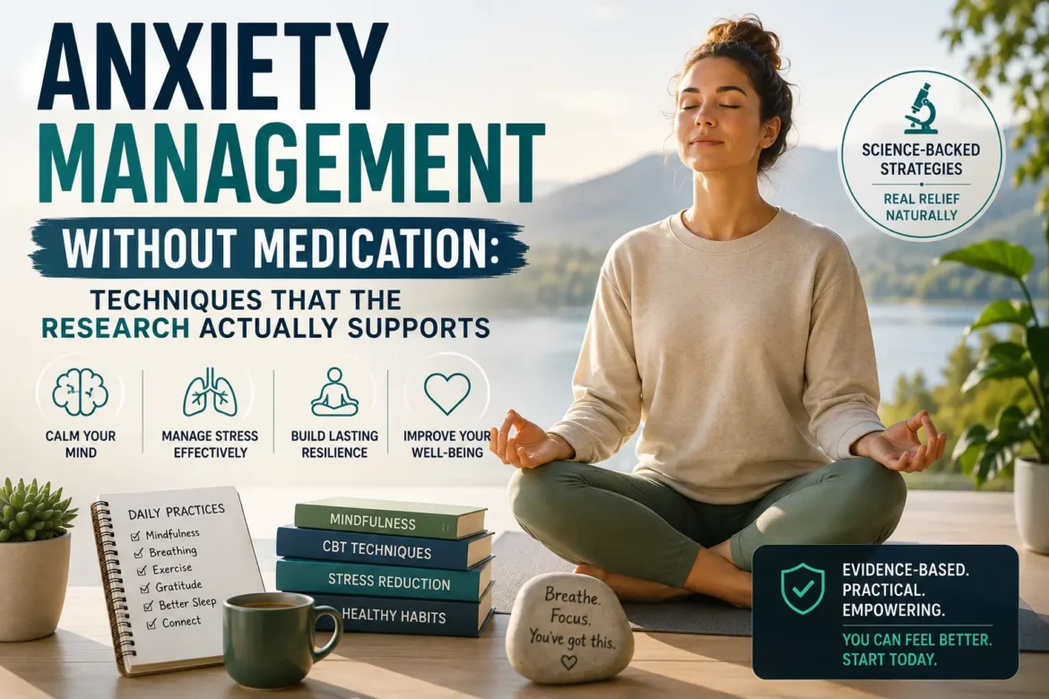Anxiety management techniques without medication