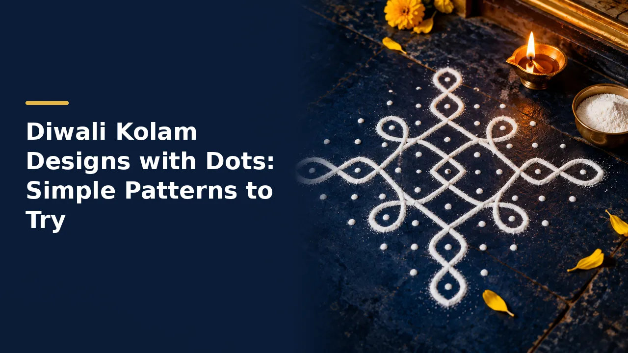 Diwali Kolam Designs with Dots: Simple Patterns to Try