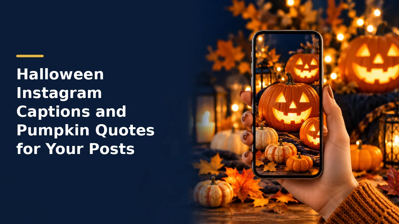 Halloween Instagram Captions and Pumpkin Quotes for Your Posts